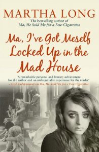 Download Ma, I’ve Got Meself Locked Up in the Mad House pdf, epub, ebook