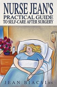 Download Nurse Jean’s Practical Guide To Self-Care After Surgery pdf, epub, ebook