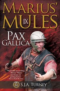 Download Marius’ Mules IX: Pax Gallica pdf, epub, ebook