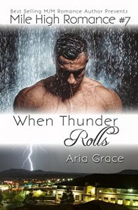 Download When Thunder Rolls (M/M Romance) (Mile High Romance Book 7) pdf, epub, ebook