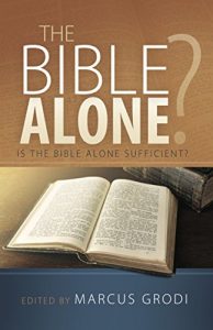 Download The Bible Alone?: Is The Bible Alone Sufficient? pdf, epub, ebook