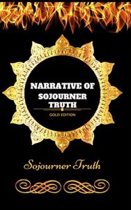 Download Narrative of Sojourner Truth: By Sojourner Truth – Illustrated pdf, epub, ebook