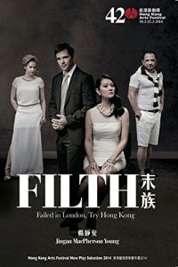 Download FILTH: Failed in London, Try Hong Kong (Hong Kong New Play Selection) pdf, epub, ebook