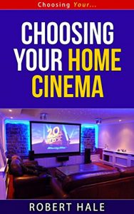 Download Choosing Your Home Cinema – Choosing Your… Series pdf, epub, ebook