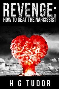 Download Revenge: How to Beat the Narcissist pdf, epub, ebook