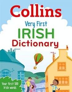 Download Collins Very First Irish Dictionary (Collins Primary Dictionaries) pdf, epub, ebook