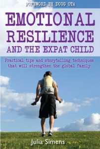 Download Emotional Resilience and the Expat Child: Practical Storytelling Techniques That Will Strengthen the Global Family pdf, epub, ebook