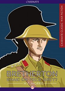 Download Bretherton: Khaki or Field Grey? (Casemate Classic War Fiction) pdf, epub, ebook