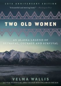 Download Two Old Women: An Alaska Legend of Betrayal, Courage and Survival pdf, epub, ebook