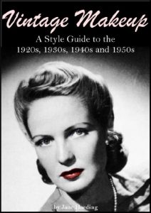 Download Vintage Makeup: A Style Guide to the 1920s, 1930s, 1940s and 1950s pdf, epub, ebook