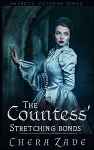 Download The Countess: Stretching Bonds (An Erotica Victorian Series BDSM, Spanking Book 6) pdf, epub, ebook