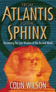 Download From Atlantis To The Sphinx: Recovering the Lost Wisdom of the Ancient World pdf, epub, ebook