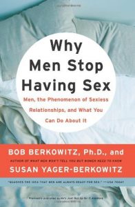 Download He’s Just Not Up for It Anymore: Why Men Stop Having Sex, and What You Can Do About It pdf, epub, ebook