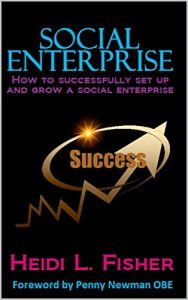 Download Social Enterprise: How to successfully set up and grow a social enterprise pdf, epub, ebook