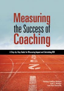 Download Measuring the Success of Coaching: A Step-by-Step Guide for Measuring Impact and Calculating ROI pdf, epub, ebook