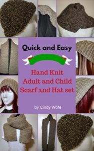 Download Quick and Easy: Hand Knit Adult and Child Scarf and Hat Set pdf, epub, ebook