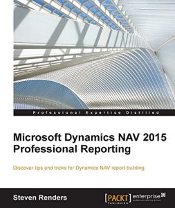 Download Microsoft Dynamics NAV 2015 Professional Reporting pdf, epub, ebook