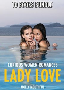 Download LESBIAN: LADY LOVE – FIRST TIMES WITH A WOMAN, OLDER WOMAN YOUNGER WOMAN, FF FORBIDDEN FIRST TIMES, CURIOUS WOMAN STEAMY ROMANCES pdf, epub, ebook