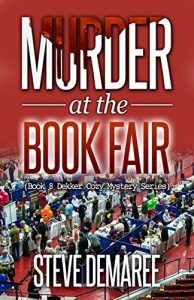 Download Murder at the Book Fair (Book 8 Dekker Cozy Mystery Series) pdf, epub, ebook