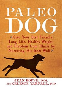 Download Paleo Dog: Give Your Best Friend a Long Life, Healthy Weight, and Freedom from Illness by Nurturing His Inner Wolf pdf, epub, ebook