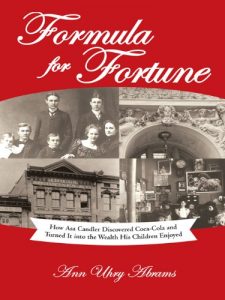Download Formula for Fortune: How Asa Candler Discovered Coca-Cola and Turned It into the Wealth His Children Enjoyed pdf, epub, ebook