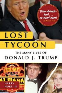 Download Lost Tycoon: The Many Lives of Donald J. Trump pdf, epub, ebook