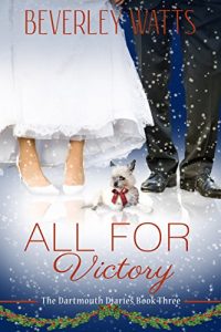 Download All For Victory: A Romantic Comedy (The Dartmouth Diaries Book 3) pdf, epub, ebook