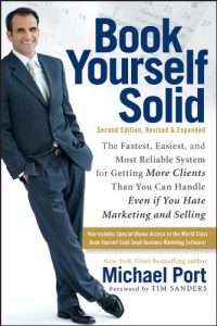 Download Book Yourself Solid: The Fastest, Easiest, and Most Reliable System for Getting More Clients Than You Can Handle Even if You Hate Marketing and Selling pdf, epub, ebook