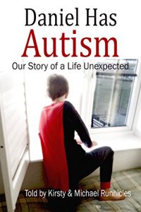 Download Daniel Has Autism: Our Story of a Life Unexpected pdf, epub, ebook