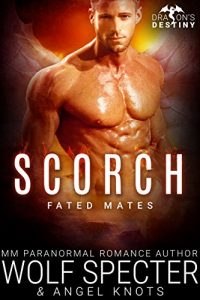 Download Scorch: M/M Gay Shifter Mpreg Romance (Dragon’s Destiny: Fated Mates Book 2) pdf, epub, ebook