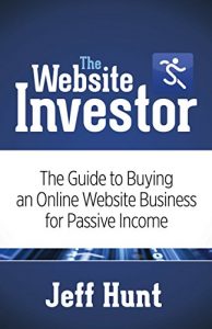 Download The Website Investor: The Guide to Buying an Online Website Business for Passive Income pdf, epub, ebook