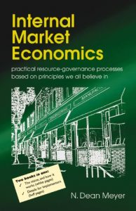 Download Internal Market Economics: practical resource-governance processes based on principles we all believe in pdf, epub, ebook