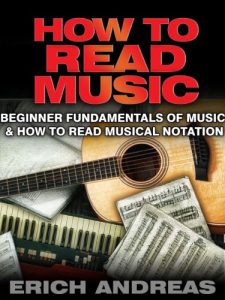 Download How to Read Music: Beginner Fundamentals of Music and How to Read Musical Notation pdf, epub, ebook