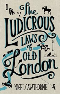 Download The Ludicrous Laws of Old London pdf, epub, ebook