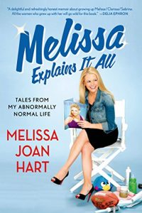 Download Melissa Explains It All: Tales from My Abnormally Normal Life pdf, epub, ebook