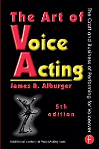 Download The Art of Voice Acting: The Craft and Business of Performing for Voiceover pdf, epub, ebook