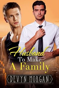 Download Husband To Make A Family: A Marriage of Convenience Gay Romance pdf, epub, ebook