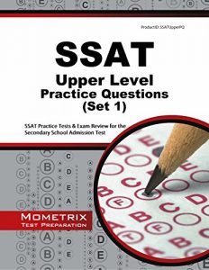 Download SSAT Upper Level Practice Questions: SSAT Practice Tests & Exam Review for the Secondary School Admission Test (First Set) pdf, epub, ebook