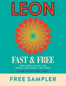 Download Leon Fast & Free: Free-from recipes for people who really like food FREE SAMPLER pdf, epub, ebook