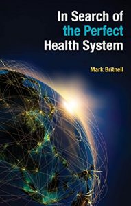 Download In Search of the Perfect Health System pdf, epub, ebook