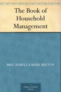 Download The Book of Household Management pdf, epub, ebook