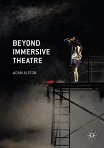 Download Beyond Immersive Theatre: Aesthetics, Politics and Productive Participation pdf, epub, ebook