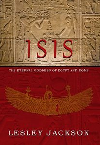 Download Isis: Eternal Goddess of Egypt and Rome pdf, epub, ebook