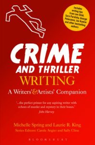 Download Crime and Thriller Writing: A Writers & Artists Companion (Writers? and Artists? Companions) pdf, epub, ebook