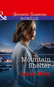 Download Mountain Shelter (Mills & Boon Intrigue) pdf, epub, ebook