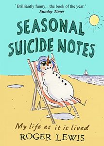 Download Seasonal Suicide Notes: My life as it is lived pdf, epub, ebook