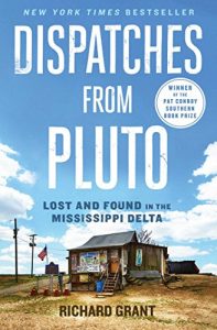 Download Dispatches from Pluto: Lost and Found in the Mississippi Delta pdf, epub, ebook
