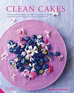 Download Clean Cakes: Delicious pâtisserie made with whole, natural and nourishing ingredients and free from gluten, dairy and refined sugar pdf, epub, ebook