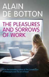 Download The Pleasures and Sorrows of Work pdf, epub, ebook