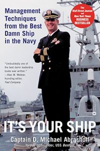 Download It’s Your Ship: Management Techniques from the Best Damn Ship in the Navy pdf, epub, ebook